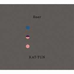 ＫＡＴ－ＴＵＮ「Ｒｏａｒ」