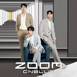 ＣＮＢＬＵＥ「ＺＯＯＭ」