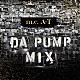 ＤＡ　ＰＵＭＰ「ｍ．ｃ．Ａ・Ｔ　ＤＡ　ＰＵＭＰ　ＭＩＸ」