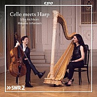 （クラシック）「 Ｃｅｌｌｏ　ｍｅｅｔｓ　Ｈａｒｐ　チェロとハープの出会い」