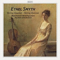（クラシック）「 エセル・スマイス：弦楽四重奏曲／弦楽五重奏曲」