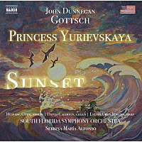 （クラシック）「 ジョン．Ｄ．ゴッチュ：日没／ユリエフスカヤ王妃　他」