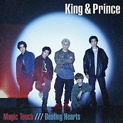 Ｋｉｎｇ　＆　Ｐｒｉｎｃｅ「Ｍａｇｉｃ　Ｔｏｕｃｈ／Ｂｅａｔｉｎｇ　Ｈｅａｒｔｓ」