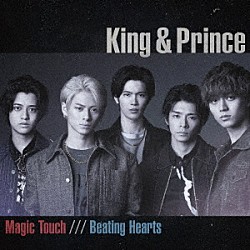 Ｋｉｎｇ　＆　Ｐｒｉｎｃｅ「Ｍａｇｉｃ　Ｔｏｕｃｈ／Ｂｅａｔｉｎｇ　Ｈｅａｒｔｓ」