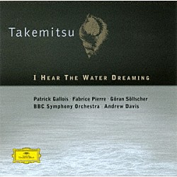 ガロワ　Ａ・デイヴィス ＢＢＣ交響楽団 イョラン・セルシェル ファブリス・ピエール ピエール＝アンリ・ズエレブ「武満徹：ウォーター・ドリーミング～フルート作品集」