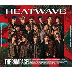 ＴＨＥ　ＲＡＭＰＡＧＥ　ｆｒｏｍ　ＥＸＩＬＥ　ＴＲＩＢＥ「ＨＥＡＴＷＡＶＥ」