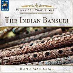 （ワールド・ミュージック）「Ｃｌａｓｓｉｃａｌ　Ｔｒａｄｉｔｉｏｎｓ　－　Ｔｈｅ　Ｉｎｄｉａｎ　Ｂａｎｓｕｒｉ」