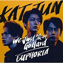 ＫＡＴ－ＴＵＮ ＡＫ－６９「Ｗｅ　Ｊｕｓｔ　Ｇｏ　Ｈａｒｄ　ｆｅａｔ．ＡＫ－６９／ＥＵＰＨＯＲＩＡ」