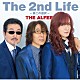 ＴＨＥ　ＡＬＦＥＥ「Ｔｈｅ　２ｎｄ　Ｌｉｆｅ　－第二の選択－」