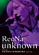 ＲｅｏＮａ「ＲｅｏＮａ　ＯＮＥ－ＭＡＮ　Ｃｏｎｃｅｒｔ　Ｔｏｕｒ　“ｕｎｋｎｏｗｎ”　Ｌｉｖｅ　ａｔ　ＰＡＣＩＦＩＣＯ　ＹＯＫＯＨＡＭＡ」