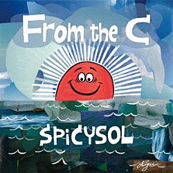 ＳＰｉＣＹＳＯＬ「Ｆｒｏｍ　ｔｈｅ　Ｃ」