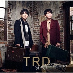 ＴＲＤ「Ｓｔｒａｎｇｅｒｓ」