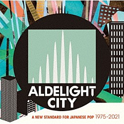 （Ｖ．Ａ．） 大滝詠一 ＥＰＯ 国分友里恵 笠井紀美子 大貫妙子 ＣＡＳＩＯＰＥＡ ＹＥＬＬＯＷ　ＭＡＧＩＣ　ＯＲＣＨＥＳＴＲＡ「ＡＬＤＥＬＩＧＨＴ　ＣＩＴＹ　Ａ　ＮＥＷ　ＳＴＡＮＤＡＲＤ　ＦＯＲ　ＪＡＰＡＮＥＳＥ　ＰＯＰ　１９７５－２０２１」