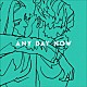 ＩＮＯＲＡＮ「ＡＮＹ　ＤＡＹ　ＮＯＷ」