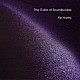 成田玲「Ｔｈｅ　Ｃｏｌｏｒ　ｏｆ　Ｓｏｕｎｄｓｃａｐｅ」