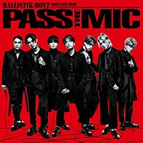 ＢＡＬＬＩＳＴＩＫ　ＢＯＹＺ　ｆｒｏｍ　ＥＸＩＬＥ　ＴＲＩＢＥ 「ＰＡＳＳ　ＴＨＥ　ＭＩＣ」