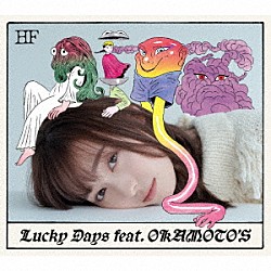 福原遥「Ｌｕｃｋｙ　Ｄａｙｓ　ｆｅａｔ．　ＯＫＡＭＯＴＯ’Ｓ」