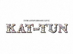 ＫＡＴ－ＴＵＮ「１５ＴＨ　ＡＮＮＩＶＥＲＳＡＲＹ　ＬＩＶＥ　ＫＡＴ－ＴＵＮ」