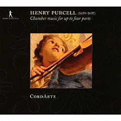 アンサンブル・コルダルテ ヘンリー・パーセル「パーセルの室内楽曲・独奏曲～鍵盤楽曲から四声のソナタまで」