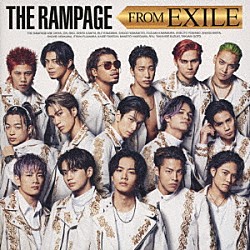 ＴＨＥ　ＲＡＭＰＡＧＥ　ｆｒｏｍ　ＥＸＩＬＥ　ＴＲＩＢＥ「ＴＨＥ　ＲＡＭＰＡＧＥ　ＦＲＯＭ　ＥＸＩＬＥ」