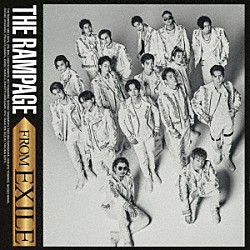 ＴＨＥ　ＲＡＭＰＡＧＥ　ｆｒｏｍ　ＥＸＩＬＥ　ＴＲＩＢＥ「ＴＨＥ　ＲＡＭＰＡＧＥ　ＦＲＯＭ　ＥＸＩＬＥ」