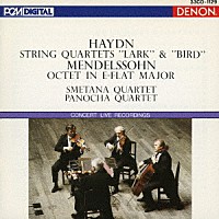 （クラシック）「 ハイドン：弦楽四重奏曲≪ひばり≫・≪鳥≫　メンデルスゾーン：弦楽八重奏曲　変ホ長調」