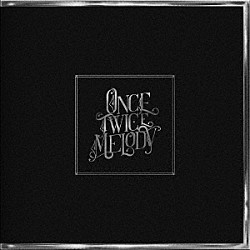 ＢＥＡＣＨ　ＨＯＵＳＥ「ＯＮＣＥ　ＴＷＩＣＥ　ＭＥＬＯＤＹ」