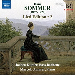 （クラシック） ヨッヘン・クプファー マルセロ・アマラル「ゾマー：歌曲集　第２集」