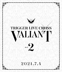 ＴＲＩＧＧＥＲ「アイドリッシュセブン　ＴＲＩＧＧＥＲ　ＬＩＶＥ　ＣＲＯＳＳ　“ＶＡＬＩＡＮＴ”　Ｂｌｕ－ｒａｙ　ＤＡＹ　２」