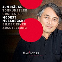 準・メルクル指揮　トーンキュンストラー管弦楽団「 ムソルグスキー：展覧会の絵（ラヴェル版）、他」