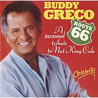 バディ・グレコ「 ルート６６：ナット・キング・コールに捧ぐ」