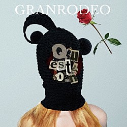 ＧＲＡＮＲＯＤＥＯ「Ｑｕｅｓｔｉｏｎ」