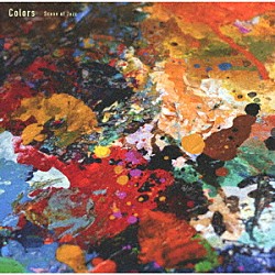 Ｓｃｅｎｅ　ｏｆ　Ｊａｚｚ Ａｋｉｒａ　Ｉｓｈｉｉ Ｍａｓａｈｉｋｏ　Ｏｓａｋａ Ｄａｉｋｉ　Ｙａｓｕｋａｇａｗａ「Ｃｏｌｏｒｓ」