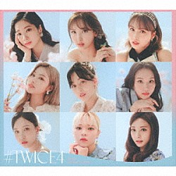 ＴＷＩＣＥ「＃ＴＷＩＣＥ４」