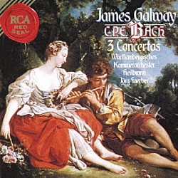 ジェームズ・ゴールウェイ「Ｃ．Ｐ．Ｅ．バッハ：フルート協奏曲」