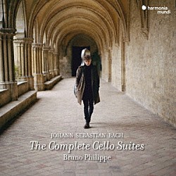 ブリュノ・フィリップ「Ｊ．Ｓ．バッハ：無伴奏チェロ組曲（全曲）」