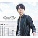 土岐隼一「Ｇｏｏｄ　Ｆｏｒ」