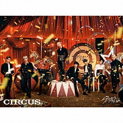 Ｓｔｒａｙ　Ｋｉｄｓ「ＣＩＲＣＵＳ」