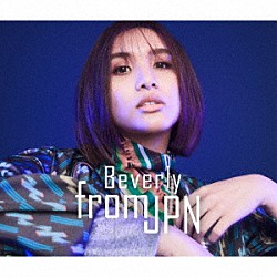 Ｂｅｖｅｒｌｙ「ｆｒｏｍ　ＪＰＮ」