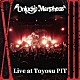 Ｕｎｌｕｃｋｙ　Ｍｏｒｐｈｅｕｓ「”ⅩⅢ”　Ｌｉｖｅ　ａｔ　Ｔｏｙｏｓｕ　ＰＩＴ」