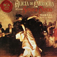 アリシア・デ・ラローチャ「 モンポウ：歌と踊り＆前奏曲集」