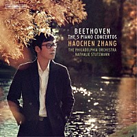 ハオチェン・チャン「 ベートーヴェン：ピアノ協奏曲（全５曲）」