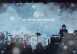 ＡＡ＝「ＬＩＶＥ　ｆｒｏｍ　ｓｔｏｒｙ　ｏｆ　Ｓｕｉｔｅ　＃１９」