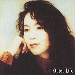 竹内まりや「Ｑｕｉｅｔ　Ｌｉｆｅ　（３０ｔｈ　Ａｎｎｉｖｅｒｓａｒｙ　Ｅｄｉｔｉｏｎ）」