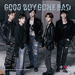 ＴＯＭＯＲＲＯＷ　Ｘ　ＴＯＧＥＴＨＥＲ「ＧＯＯＤ　ＢＯＹ　ＧＯＮＥ　ＢＡＤ」