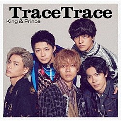 Ｋｉｎｇ　＆　Ｐｒｉｎｃｅ「ＴｒａｃｅＴｒａｃｅ」