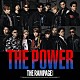 ＴＨＥ　ＲＡＭＰＡＧＥ　ｆｒｏｍ　ＥＸＩＬＥ　ＴＲＩＢＥ「ＴＨＥ　ＰＯＷＥＲ」