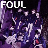 ＧＡＮＧ　ＰＡＲＡＤＥ 「ＦＯＵＬ」