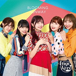 Ａｎｇｅ☆Ｒｅｖｅ「ＢＬＯＯＭＩＮＧ　ＲＵＮＷＡＹ」