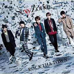 Ｓｅｘｙ　Ｚｏｎｅ「ＲＯＣＫ　ＴＨＡ　ＴＯＷＮ」